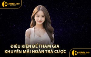 Điều kiện để tham gia khuyến mãi Hoàn trả cược