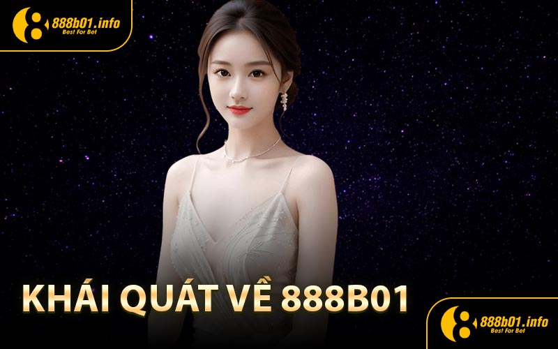 Khái quát về 888B01